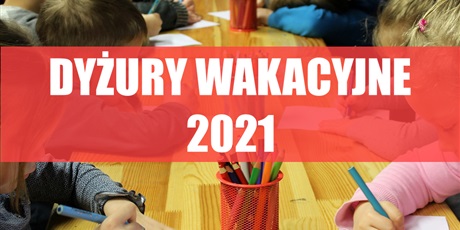 Harmonogram dyżurów gdańskich przedszkoli publicznych w okresie lipiec – sierpień 2021